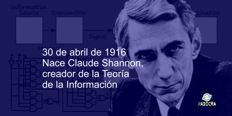 De Abril De Nace Claude Shannon Creador De La Teor A De La