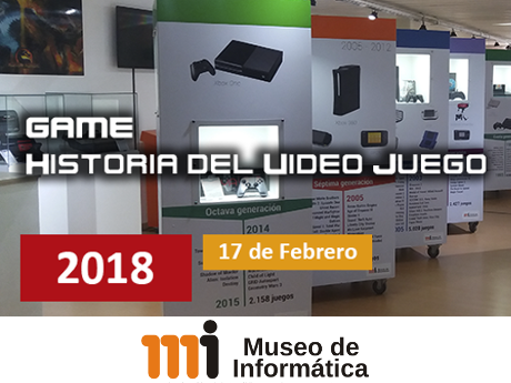 GAME: Historia del Video Juego (En el Museo de Informática)