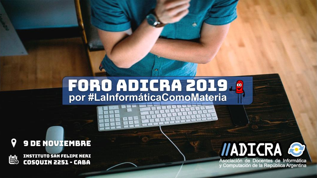 9 de noviembre de 2019: Foro ADICRA por #LaInformáticaComoMateria