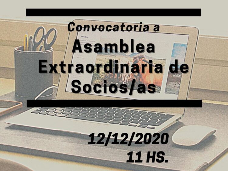 Convocatoria a Asamblea Gral. Extraordinaria de Asociados – 12 de diciembre de 2020 – 11:00 hs.