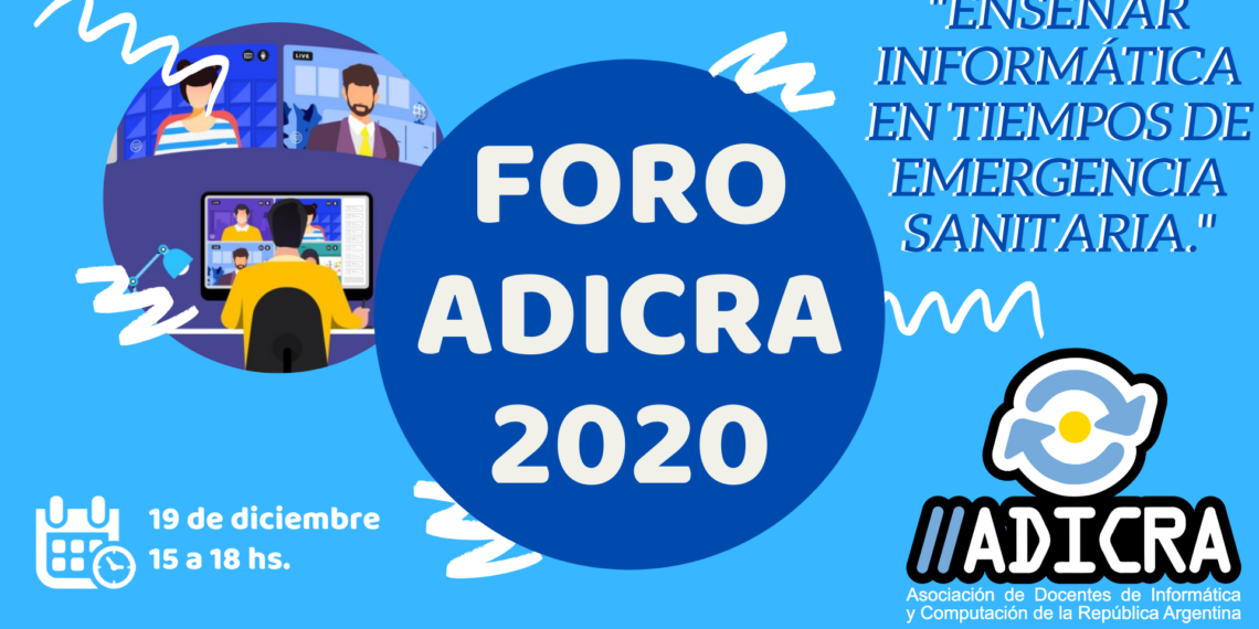 Se viene el Foro ADICRA 2020 – «Enseñar informática en tiempos de emergencia sanitaria»