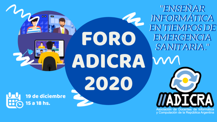 Se viene el Foro ADICRA 2020 – «Enseñar informática en tiempos de emergencia sanitaria»