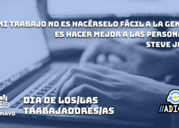 ¡Feliz día de los/as trabajadores/as!