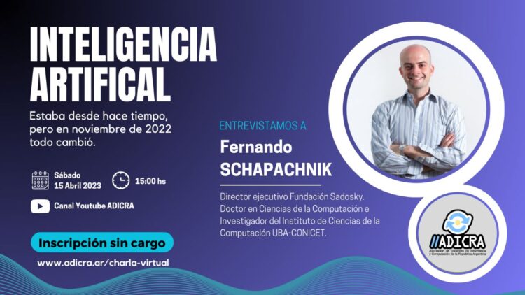 Inteligencia Artificial: se viene la Entrevista a Fernando Schapachnik