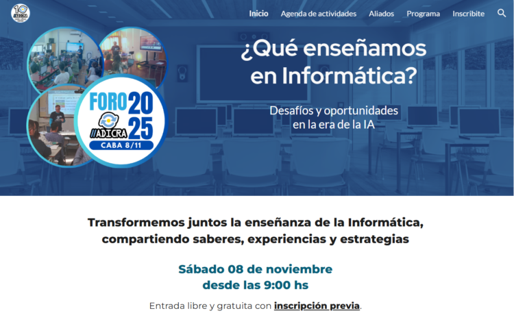 Se viene el Foro ADICRA CABA 2025: ¿Qué enseñamos en Informática?